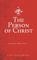 The Person of Christ 194864889X Book Cover