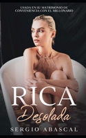 Rica Desolada: Usada en su Matrimonio de Conveniencia con el Millonario B0942MSF32 Book Cover