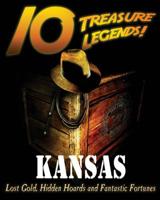 10 Treasure Legends! Kansas 1495407519 Book Cover
