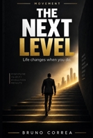 THE NEXT LEVEL (MOVEMENT) B0HK1GFRPX Book Cover