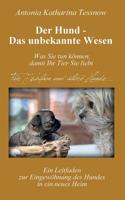 Der Hund - Das unbekannte Wesen (German Edition) 3740728221 Book Cover