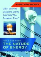 How Do We Know the Nature of Energy 1404200762 Book Cover