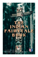 The Indian Fairytale Book (Illustrated Edition): Based on the Original Legends 8027342376 Book Cover