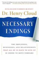 Necessary endings - The employees, businesses, and relationships that all of us have to give up in order to move forward 0061777129 Book Cover