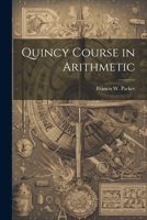 Quincy Course in Arithmetic 1021407143 Book Cover