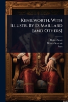Kenilworth. With Illustr. By D. Maillard [and Others] 1024919854 Book Cover