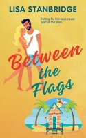 Between the Flags 1764319214 Book Cover