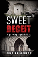 Sweet Deceit: A Gripping Legal Thriller (Tom Butler) 1789634725 Book Cover