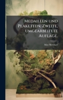Medaillen und Plaketten. Zweite, umgearbeitete Auflage. (German Edition) 1024545350 Book Cover