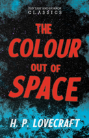 The Colour Out of Space 1522988238 Book Cover