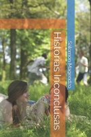 Historias Inconclusas B093MXHCQJ Book Cover