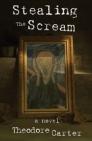 Stealing the Scream 1732709750 Book Cover
