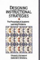Designing Instructional Strategies: The Prevention of Academic Learning Problem 0675210046 Book Cover