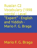 Russian C2 Vocabulary (1998 words) - Level "Expert" - English and Yiddish - Mario F. G. Braga (Test of Russian as a Foreign Language (TORFL) - English and Yiddish) B0CTCQVD7V Book Cover