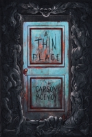 A Thin Place 1960322478 Book Cover