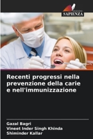 Recenti progressi nella prevenzione della carie e nell'immunizzazione (Italian Edition) 6630266307 Book Cover