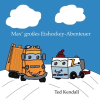 Max' großes Hockey-Abenteuer (Max' große Abenteuere) (German Edition) B0G6553LZB Book Cover