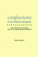 Confessions Of An Interior Designer 1257793756 Book Cover