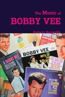 The Music of Bobby Vee 1365054128 Book Cover
