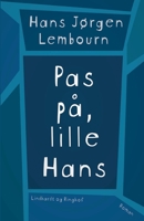 Pas p?, lille Hans 8711832991 Book Cover