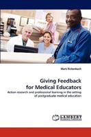 Giving Feedback for Medical Educators 3838337859 Book Cover