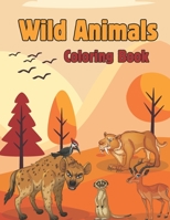 Wild Animals Coloring Book B09SH4QK77 Book Cover
