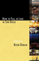 How to Fall in Love in San Diego: [Expanded 2nd Edition] B08JMQD5TF Book Cover