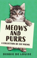 Meows and Purrs: A Collection Of Cat Poems 486752980X Book Cover