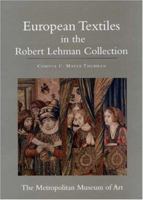 The Robert Lehman Collection XIV: European Textiles. 0691090327 Book Cover