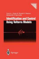 Identification and Control Using Volterra Models (Communications and Control Engineering)