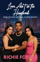 Love Ain't in the Handbook: When The Game Gets Real, Is Love Enough? B0FPRHTWBC Book Cover