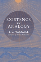 Existence and Analogy: A Sequel to He Who Is B0CLT15DSS Book Cover