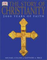 The Story of Christianity 0789446057 Book Cover