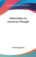 Materialism In American Thought 1425347185 Book Cover