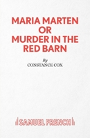 Maria Marten or Murder in the Red Barn - A Melodrama 0573023255 Book Cover