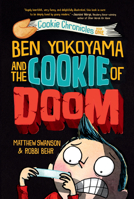 Ben Yokoyama and the Cookie of Doom 0593126831 Book Cover