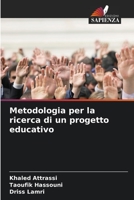 Metodologia per la ricerca di un progetto educativo 6205876531 Book Cover