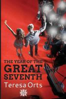 The Year of the Great Seventh 1479284866 Book Cover