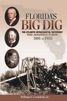 Florida's Big Dig: The Atlantic Intracoastal Waterway 1886104263 Book Cover