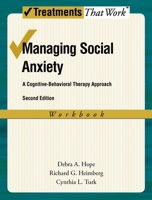 Managing Social Anxiety: A Cognitive-behavioral Therapy Approach (Treatments That Work) 0195336690 Book Cover