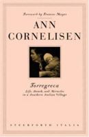 Torregreca: Life, Death, and Miracles in a Southern Italian Village (Italia Series) 0140147845 Book Cover