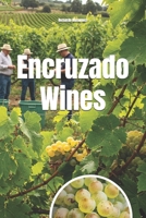 Encruzado Wines B0FVY558RH Book Cover