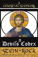 Celestial Scepters I: A Devil's Codex 168562023X Book Cover