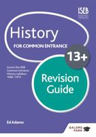 History for Common Entrance 13+ Revision Guide 1471809021 Book Cover