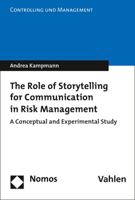 The Role of Storytelling for Communication in Risk Management: A Conceptual and Experimental Study 384878095X Book Cover