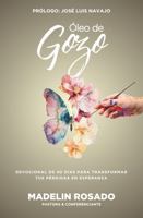 Óleo De Gozo: Devocional De 40 Días Para Transformar Tus Perdidas En Esperanza (Spanish Edition) B0DQY7BTRG Book Cover