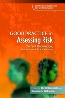 Good Practice in Assessing Risk: Current Knowledge, Issues and Approaches 1849050597 Book Cover