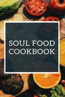 Soul Food: Cookbook 1796487376 Book Cover