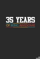 35 Years Of Being Awesome: Graph Paper Journal (6 X 9 - 120 Pages/ 5 Squares per inch) - Awesome Birthday Gift Idea for Boys and Girls 1702320146 Book Cover