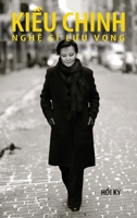 Ki?u Chinh - Ngh? Si Luu Vong (hard cover - bw - Aug 2025 edition) (Vietnamese Edition) 1088184170 Book Cover